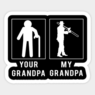 Brassy Beats: 'Trombone Your Grandpa, My Grandpa' Tee for Grandsons & Granddaughters! Sticker